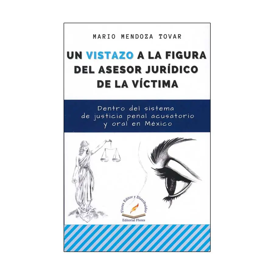 UN VISTAZO A LA FIGURA DEL ASESOR JURÍDICO DE LA VÍCTIMA