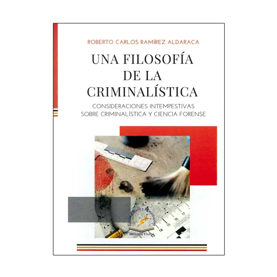 UNA FILOSOFÍA DE LA CRIMINALÍSTICA