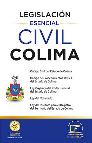 LEGISLACIÓN ESENCIAL CIVIL DE COLIMA - 6.ª ED. 2025
