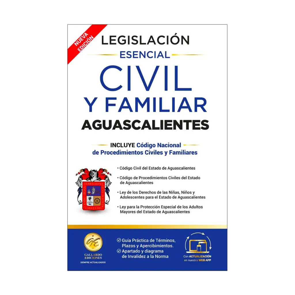 LEGISLACIÓN ESENCIAL CIVIL Y FAMILIAR DE AGUASCALIENTES - 4.ª ED. 2025