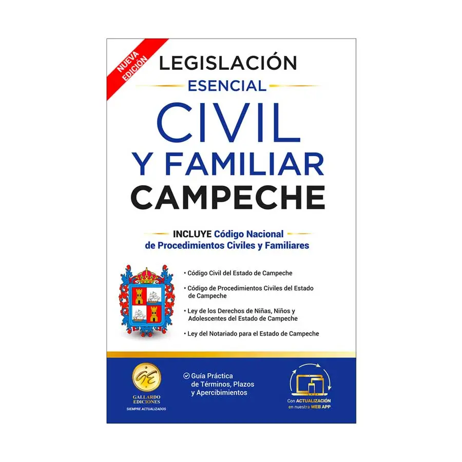LEGISLACIÓN ESENCIAL CIVIL Y FAMILIAR DE CAMPECHE - 3.ª ED. 2025