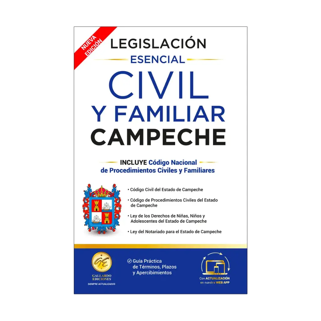 LEGISLACIÓN ESENCIAL CIVIL Y FAMILIAR DE CAMPECHE - 3.ª ED. 2025