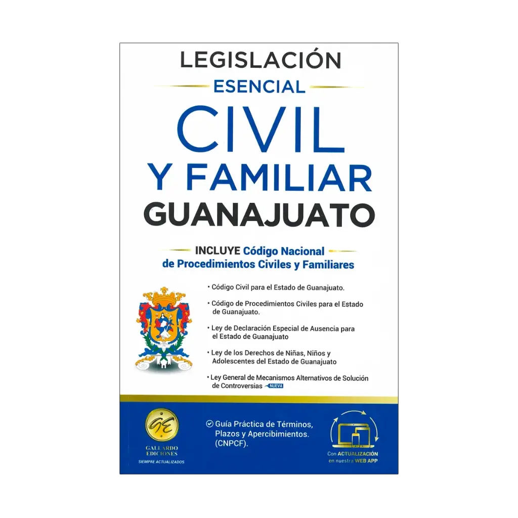 LEGISLACIÓN ESENCIAL CIVIL Y FAMILIAR DE GUANAJUATO - 8.ª ED. 2025