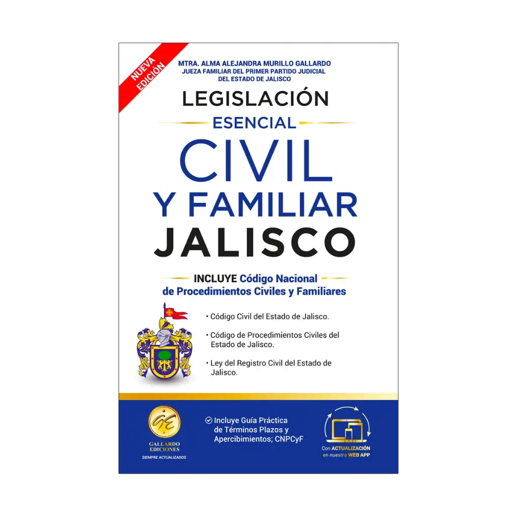 LEGISLACIÓN ESENCIAL CIVIL Y FAMILIAR DE JALISCO - 5.ª ED. 2025