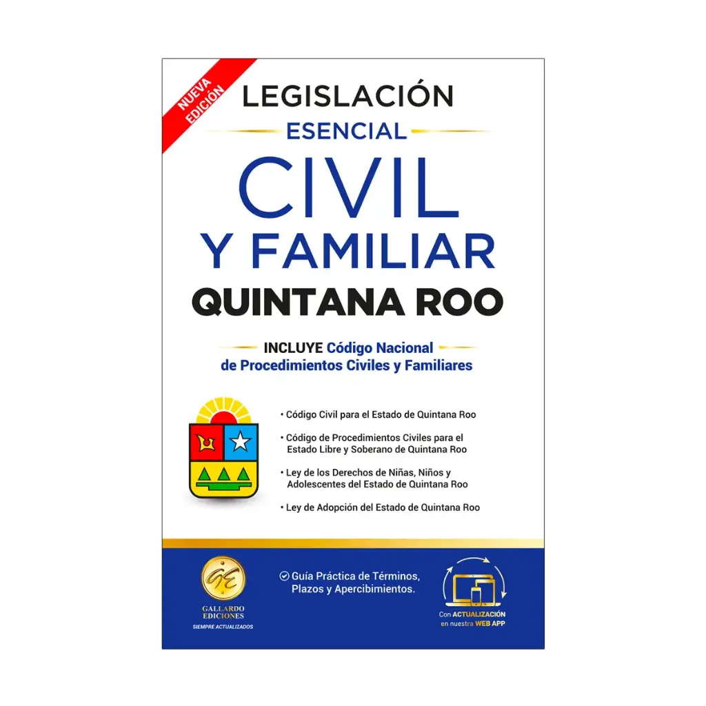 LEGISLACIÓN ESENCIAL CIVIL Y FAMILIAR DE QUINTANA ROO - 4.ª ED. 2025