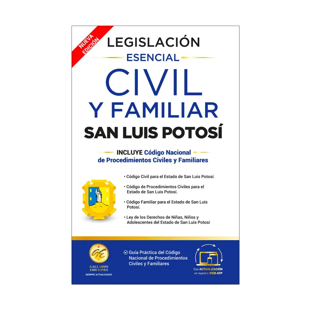 LEGISLACIÓN ESENCIAL CIVIL Y FAMILIAR DE SAN LUIS POTOSÍ - 4.ª ED. 2025