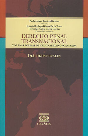 DERECHO PENAL TRANSNACIONAL Y NUEVAS FORMAS DE CRIMINALIDAD ORGANIZADA