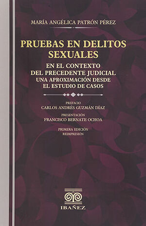 PRUEBAS EN DELITOS SEXUALES - 1.ª ED. 2021