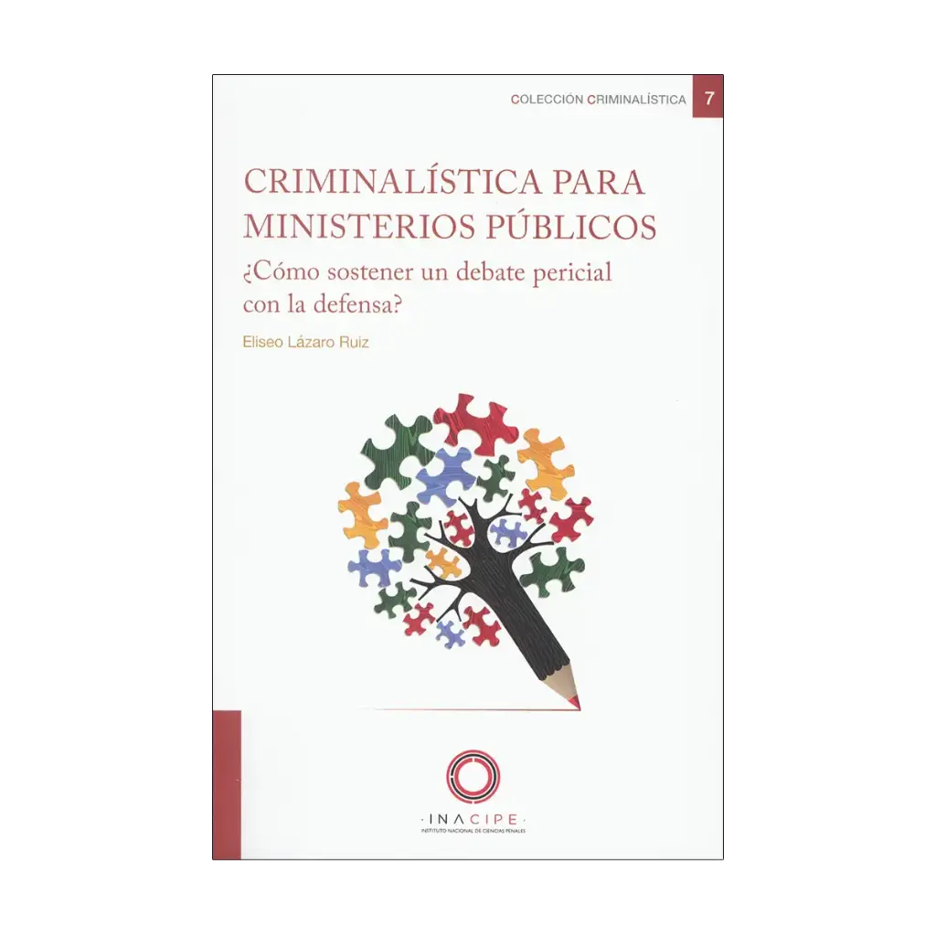 CRIMINALÍSTICA PARA MINISTERIOS PÚBLICOS - 1.ª ED. 2023