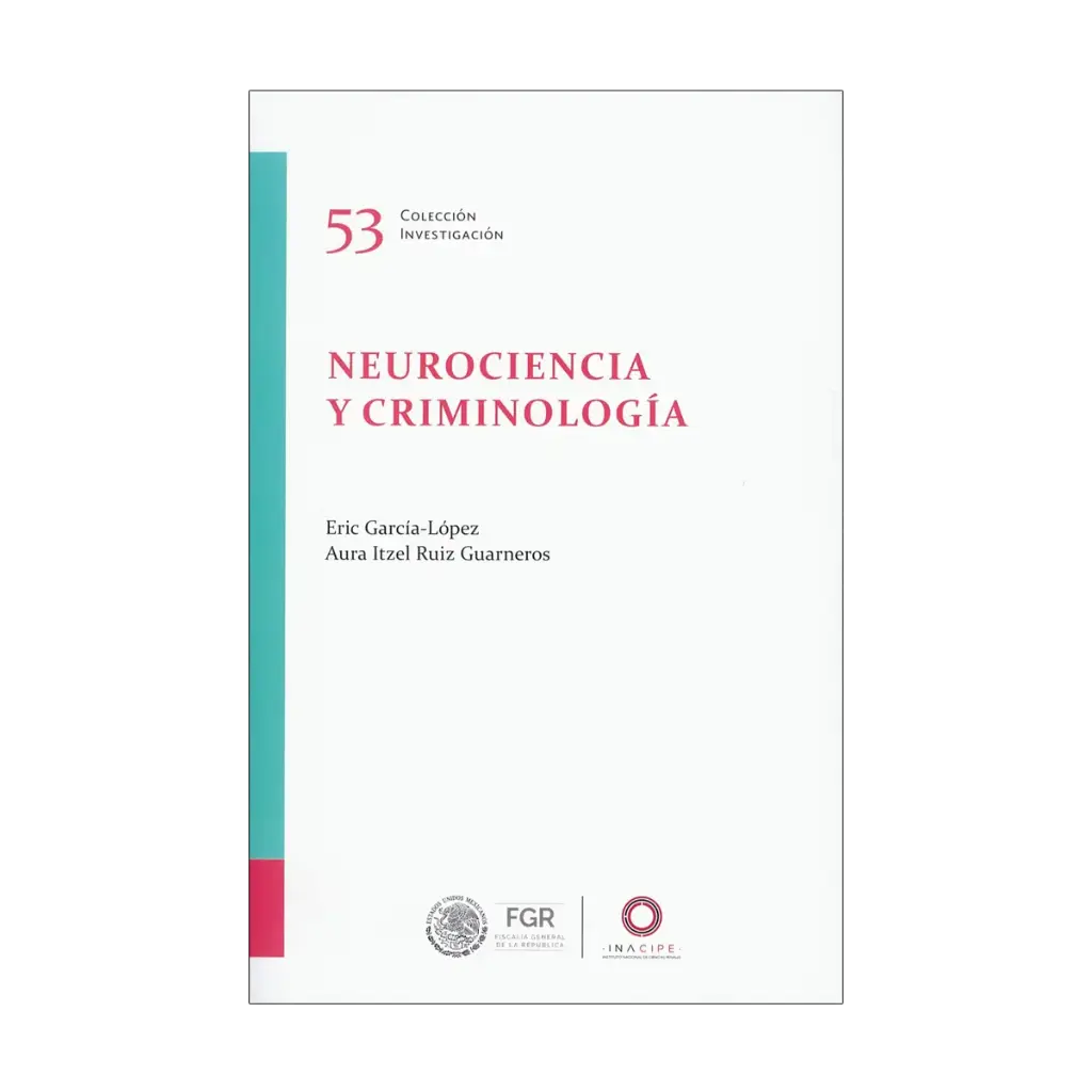 NEUROCIENCIA Y CRIMINOLOGÍA - 1.ª ED. 2023