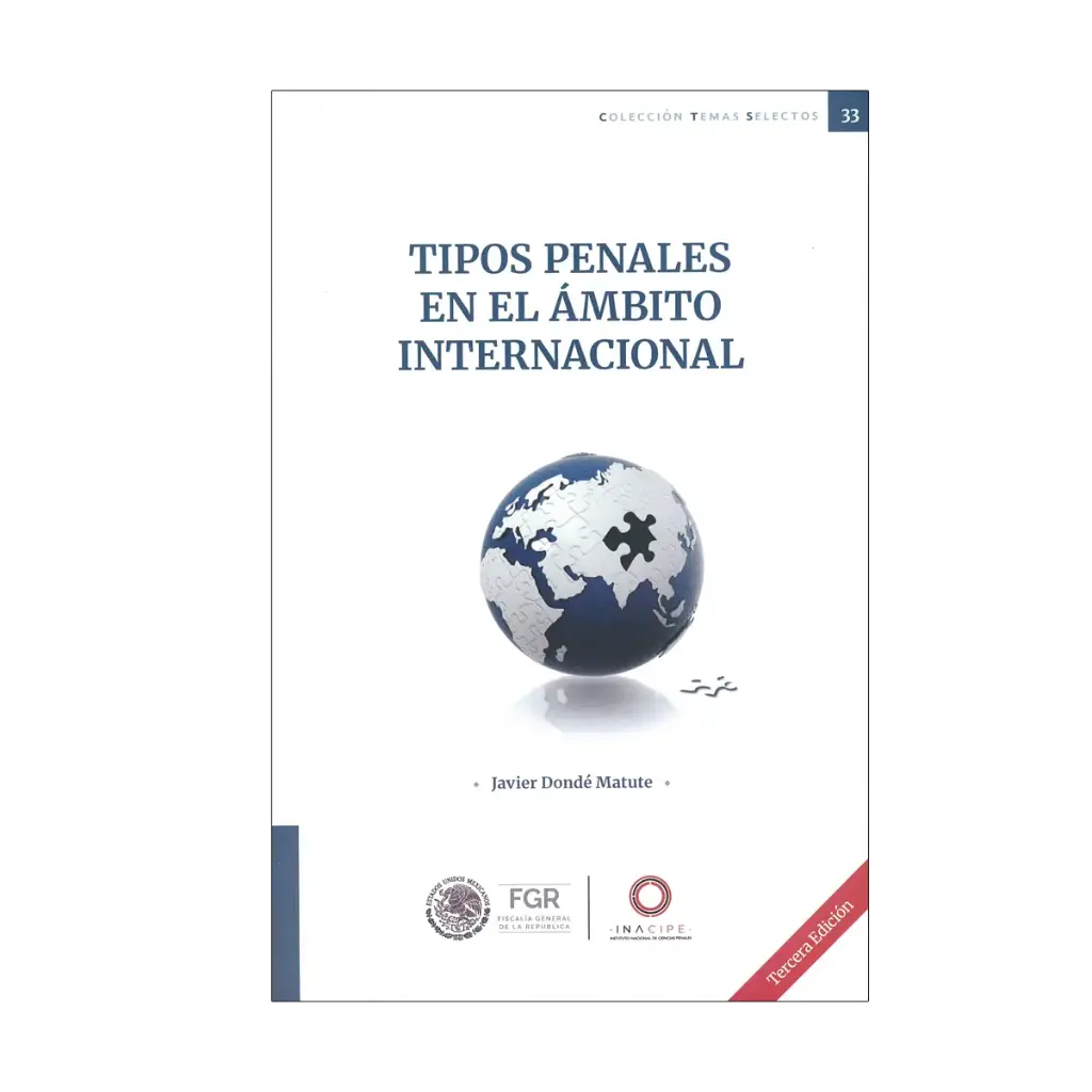 TIPOS PENALES EN EL ÁMBITO INTERNACIONAL - 3.ª ED. 2024