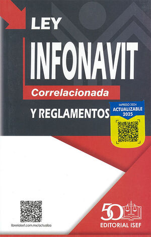 LEY DEL INFONAVIT. IMPRESO 1.ª ED. 2024 - ACTUALIZABLE 2025