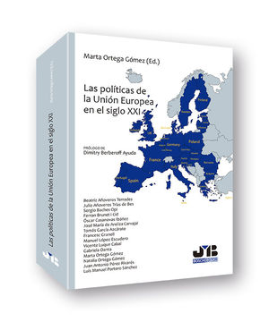 POLÍTICAS DE LA UNIÓN EUROPEA EN EL SIGLO XXI, LAS