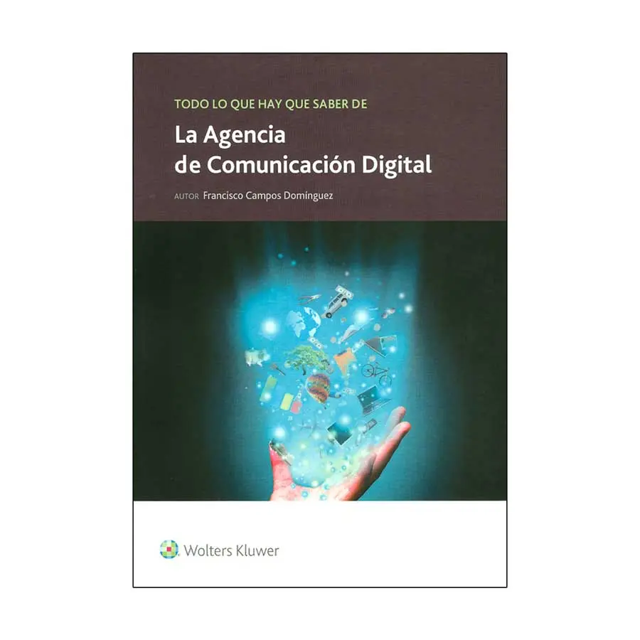 TODO LO QUE HAY QUE SABER DE LA AGENCIA DE COMUNICACIÓN DIGITAL