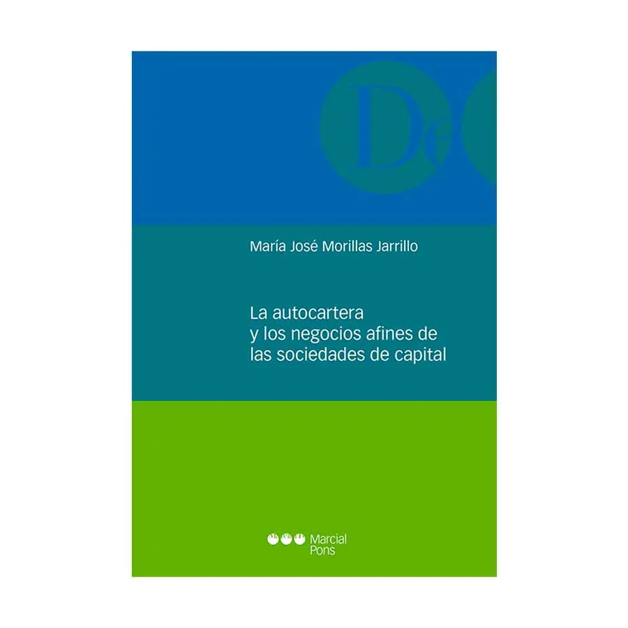 AUTOCARTERA Y LOS NEGOCIOS AFINES DE LAS SOCIEDADES DE CAPITAL, LA - 1.ª ED. 2023