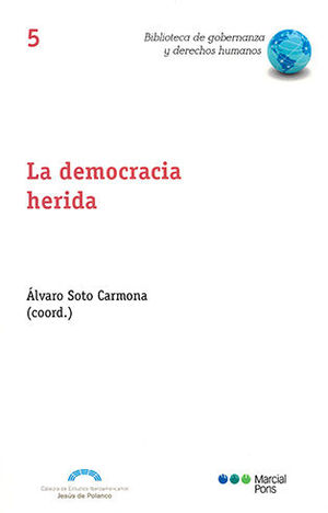 DEMOCRACIA HERIDA, LA