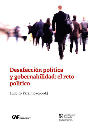 DESAFECCIÓN POLÍTICA Y GOBERNABILIDAD