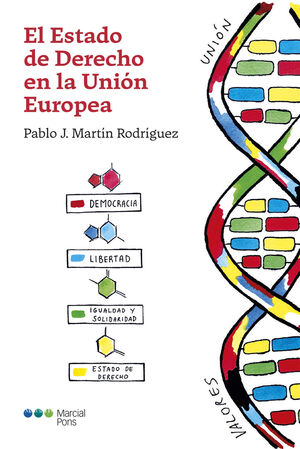 ESTADO DE DERECHO EN LA UNIÓN EUROPEA, EL - 1.ª ED. 2022