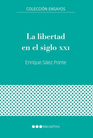 LIBERTAD EN EL SIGLO XXI, LA
