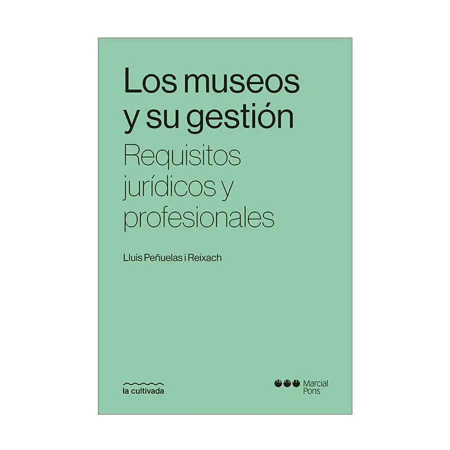 MUSEOS Y SU GESTIÓN, LOS - 1.ª ED. 2024