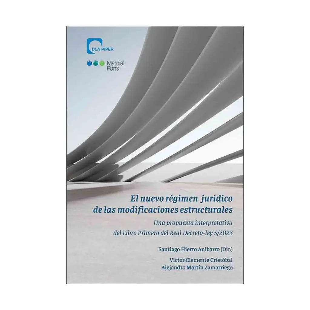 NUEVO RÉGIMEN JURÍDICO DE LAS MODIFICACIONES ESTRUCTURALES, EL - 1.ª ED. 2024