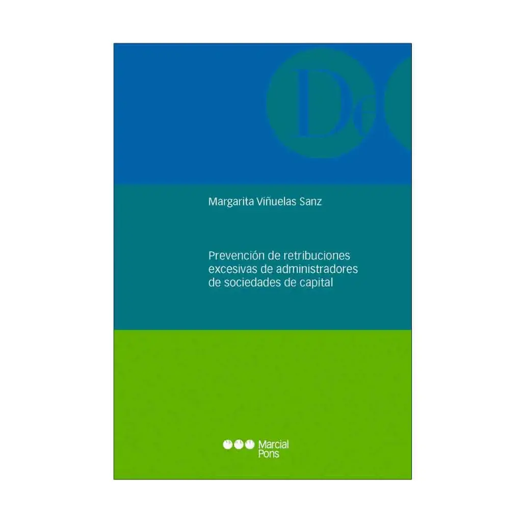 PREVENCIÓN DE RETRIBUCIONES EXCESIVAS DE ADMINISTRADORES DE SOCIEDAD DE CAPITAL - 1.ª ED. 2024