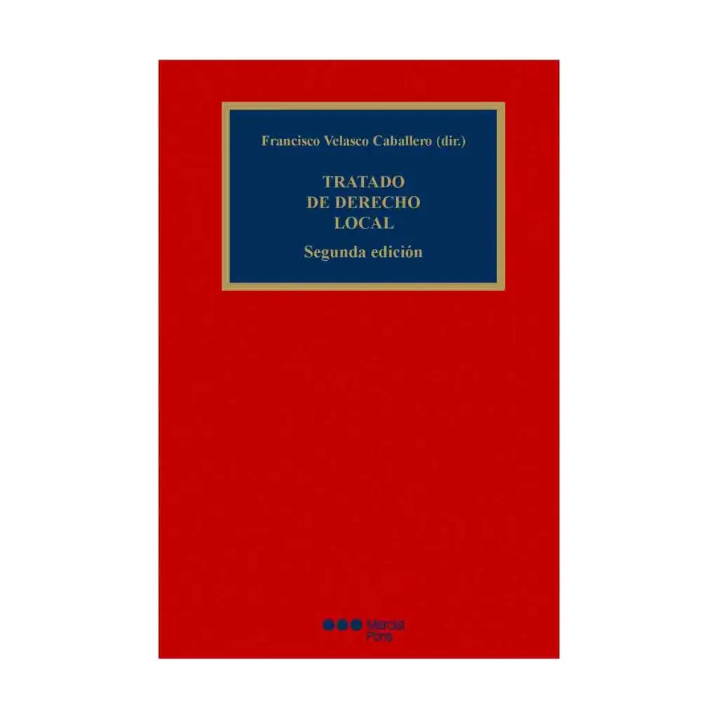 TRATADO DE DERECHO LOCAL - 2.ª ED. 2024