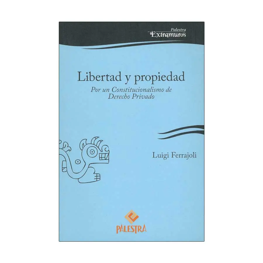 LIBERTAD Y PROPIEDAD - 1.ª ED. 2018