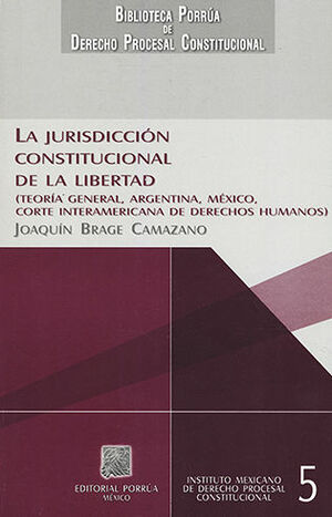 JURISDICCIÓN CONSTITUCIONAL DE LA LIBERTAD