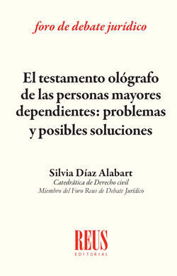 TESTAMENTO OLÓGRAFO DE LAS PERSONAS MAYORES DEPENDIENTES, EL