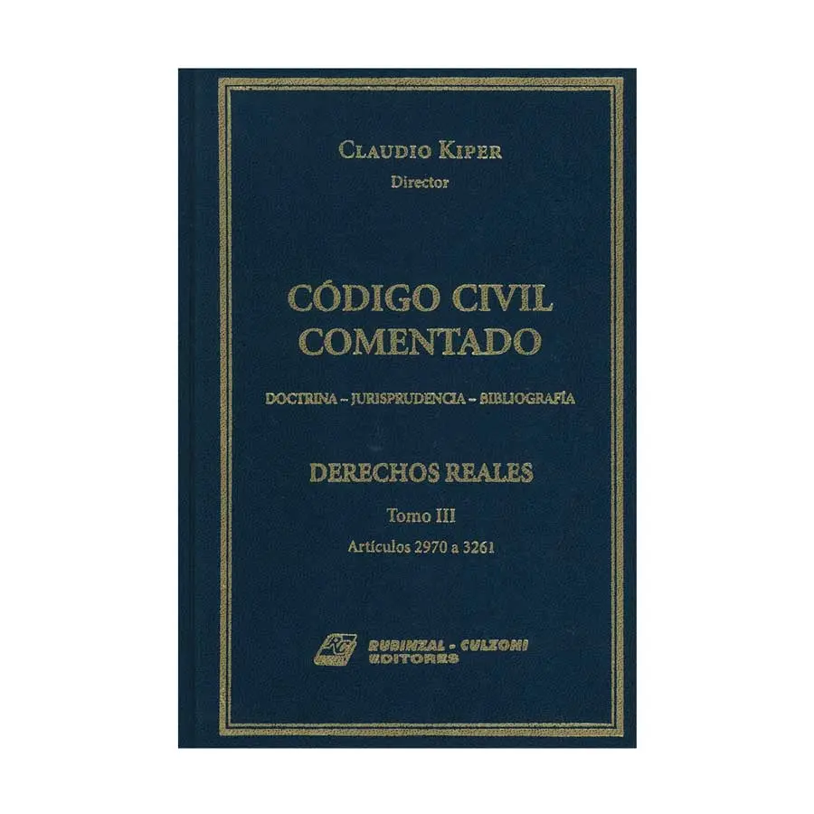 CÓDIGO CIVIL COMENTADO. DERECHOS REALES (TOMO III) - 1.ª ED. 2004