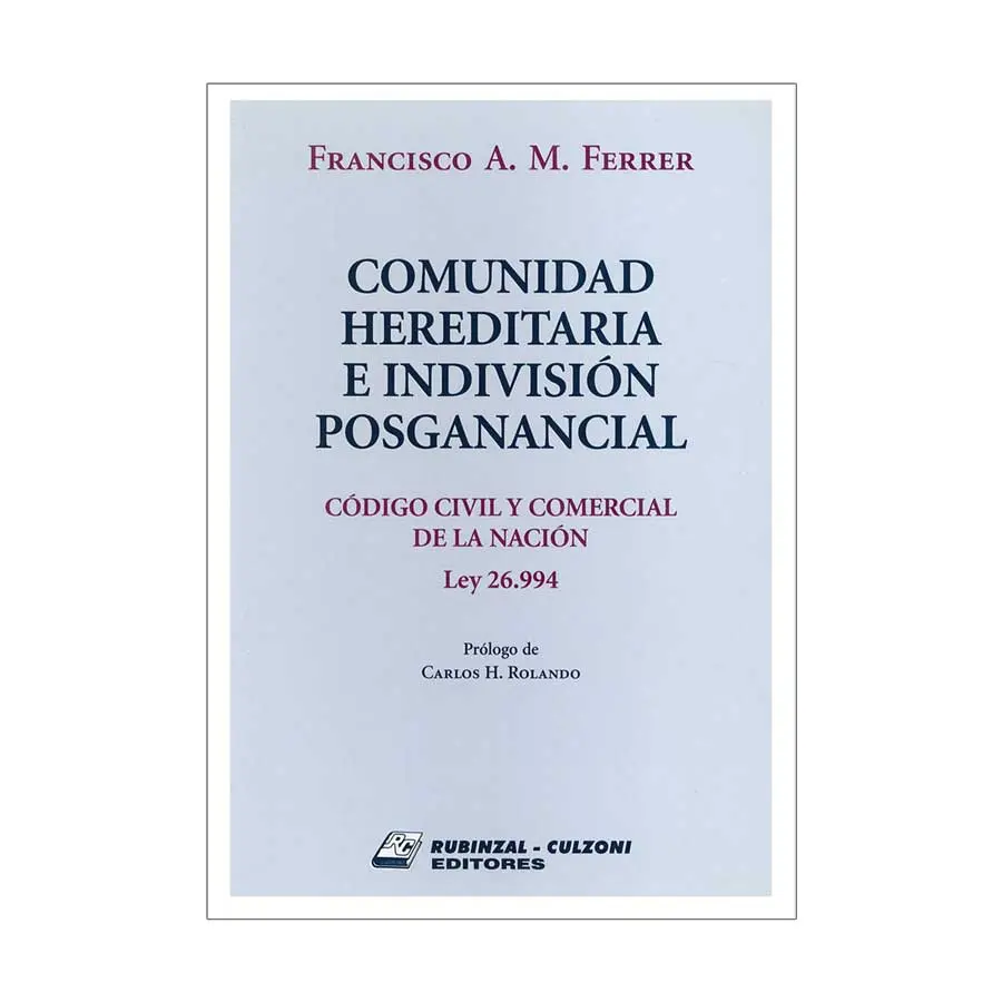 COMUNIDAD HEREDITARIA E INDIVISIÓN POSGANANCIAL - 1.ª ED. 2018