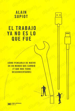 TRABAJO YA NO ES LO QUE FUE, EL - 1.ª ED. 2022