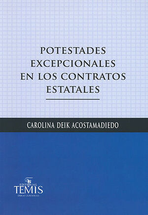 POTESTADES EXCEPCIONALES EN LOS CONTRATOS ESTATALES