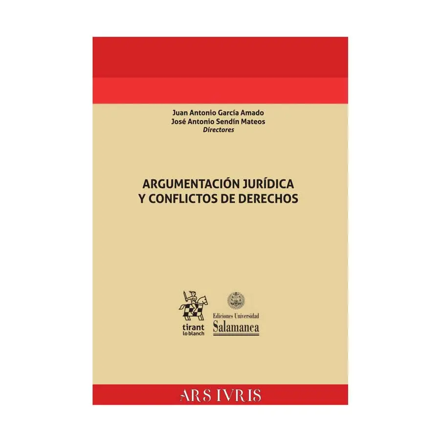 ARGUMENTACIÓN JURÍDICA Y CONFLICTOS DE DERECHOS - 1.ª ED. 2021