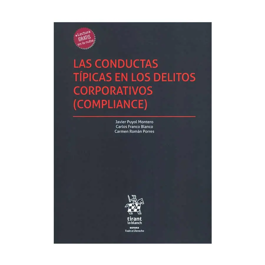 CONDUCTAS TÍPICAS EN LOS DELITOS CORPORATIVOS, LAS (COMPLIANCE) - 1.ª ED. 2024