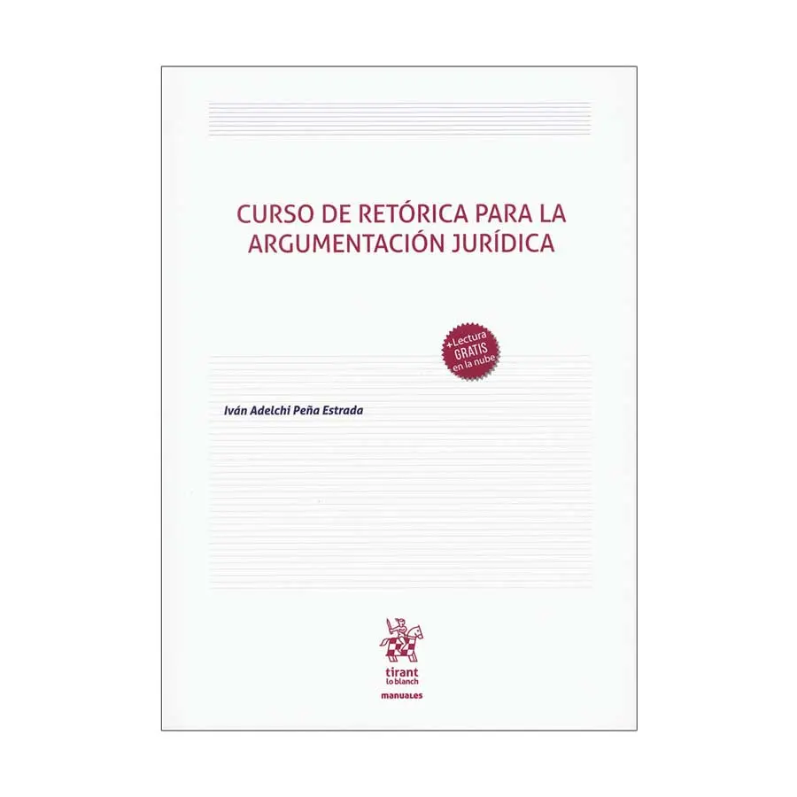 CURSO DE RETÓRICA PARA LA ARGUMENTACIÓN JURÍDICA - 1.ª ED. 2025