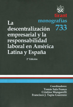 DESCENTRALIZACIÓN EMPRESARIAL Y LA RESPONSABILIDAD LABORAL EN AMÉRICA LATINA