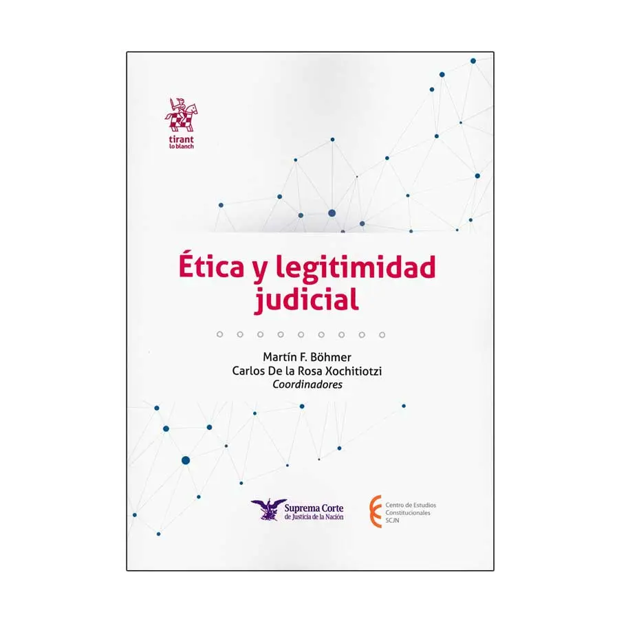 ÉTICA Y LEGITIMIDAD JUDICIAL - 1.ª ED. 2024