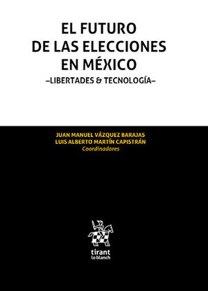 FUTURO DE LAS ELECCIONES EN MÉXICO, EL