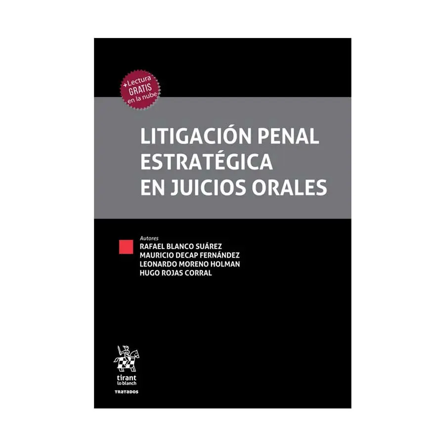 LITIGACIÓN PENAL ESTRATÉGICA EN JUICIOS ORALES