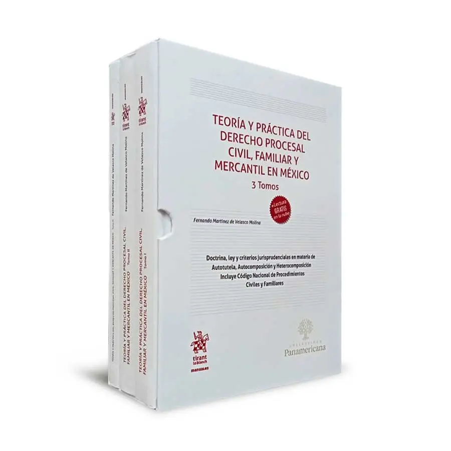 TEORÍA Y PRÁCTICA DEL DERECHO PROCESAL CIVIL, FAMILIAR Y MERCANTIL EN MÉXICO - (ESTUCHE CON 3 TOMOS) - 1.ª ED. 2024