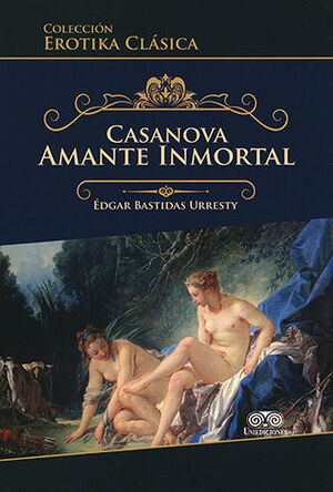 CASANOVA AMANTE INMORTAL