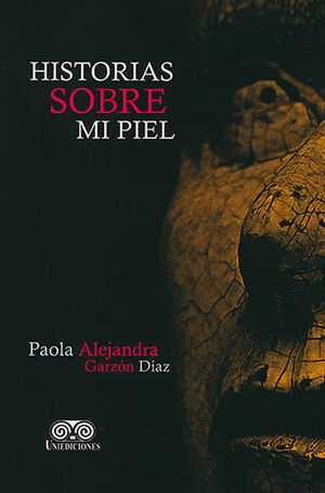 HISTORIAS SOBRE MI PIEL