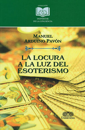 LOCURA A LA LUZ DEL ESOTERISMO, LA