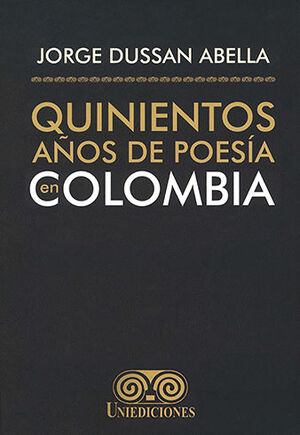 QUINIENTOS AÑOS DE POESÍA EN COLOMBIA - OBRA DE 5 TOMOS