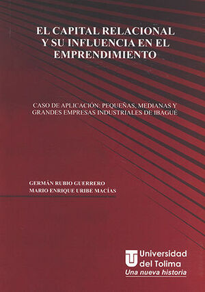 CAPITAL RELACIONAL Y SU INFLUENCIA EN EL EMPRENDIMIENTO, EL