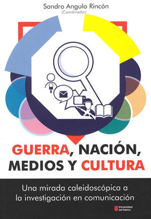 GUERRA NACIÓN MEDIOS Y CULTURA - +CD