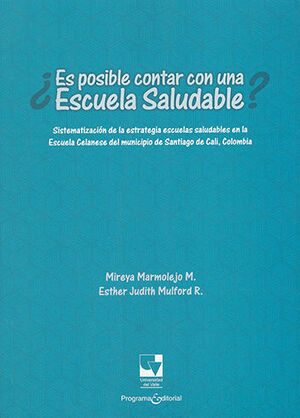 ES POSIBLE CONTAR CON UNA ESCUELA SALUDABLE?