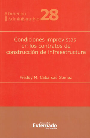 CONDICIONES IMPREVISTAS EN LOS CONTRATOS DE CONSTRUCCION DE INFRAESTRUCTURA
